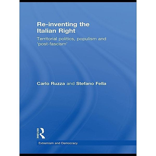 Re-inventing the Italian Right, Stefano Fella, Carlo Ruzza