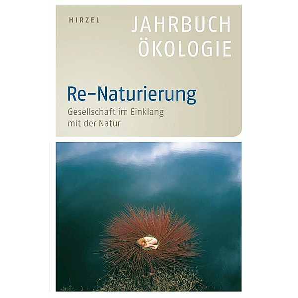 Re-Naturierung, Heike Leitschuh, Gerd Michelsen, Udo Ernst Simonis, Jörg Sommer, Ernst Ulrich von Weizsäcker