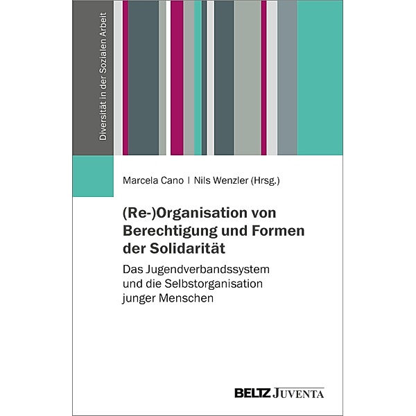 (Re-)Organisation von Berechtigung und Formen der Solidarität / Diversität in der Sozialen Arbeit