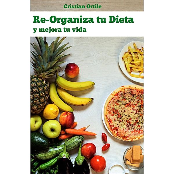 Re-organiza Tu Dieta, Ortile Cristian