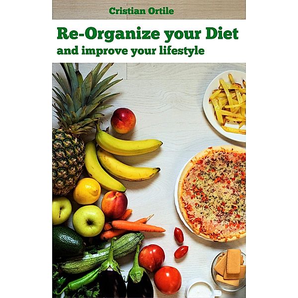 Re-organize Your Diet, Ortile Ortile