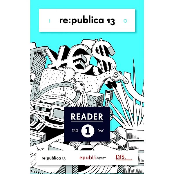 re:publica Reader 2013 - Tag 1