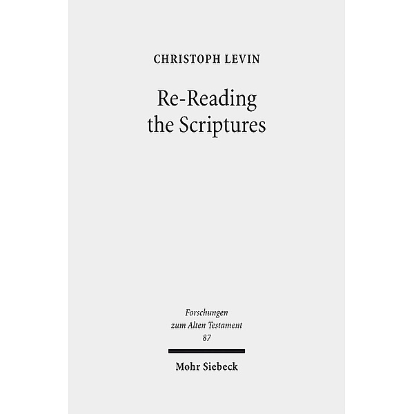 Re-Reading the Scriptures, Christoph Levin