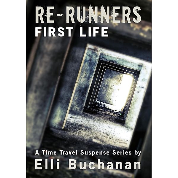 Re-Runners - First Life / Re-Runners, Elli Buchanan