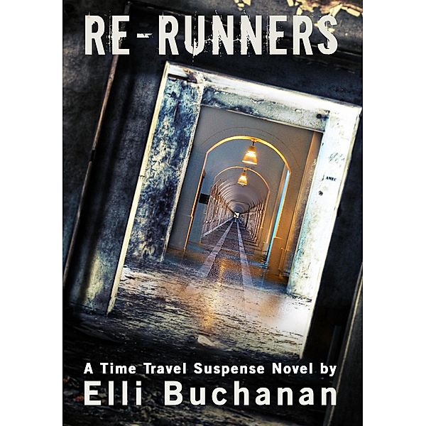 Re-Runners The Novel, Elli Buchanan