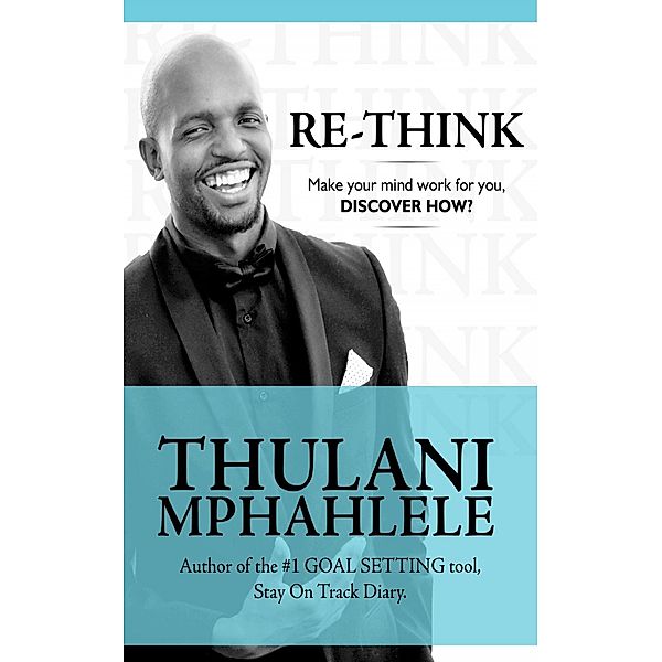 Re-Think, Thulani Mphahlele