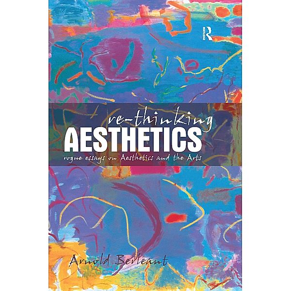 Re-thinking Aesthetics, Arnold Berleant