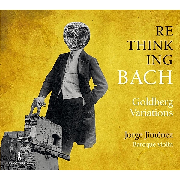 Re-Thinking Bach Vol. 1 - Goldbergvariationen, Jorge Jimenez