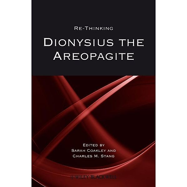 Re-thinking Dionysius the Areopagite / Directions in Modern Theology