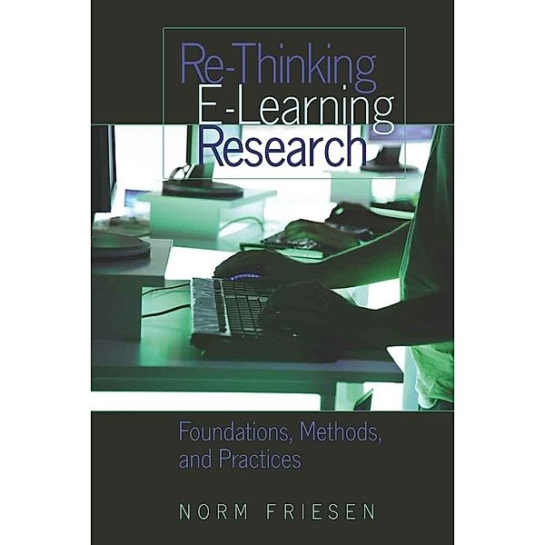 Re-Thinking E-Learning Research, Norm Friesen