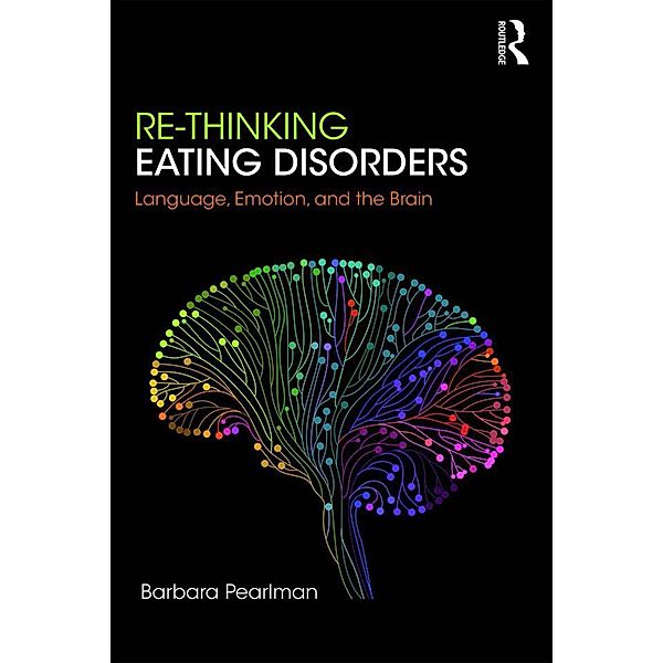 Re-Thinking Eating Disorders, Barbara Pearlman