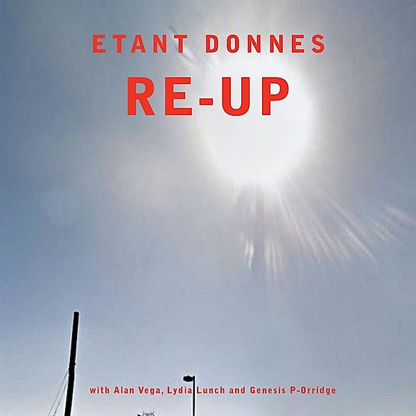 RE-UP, Etant Donnes