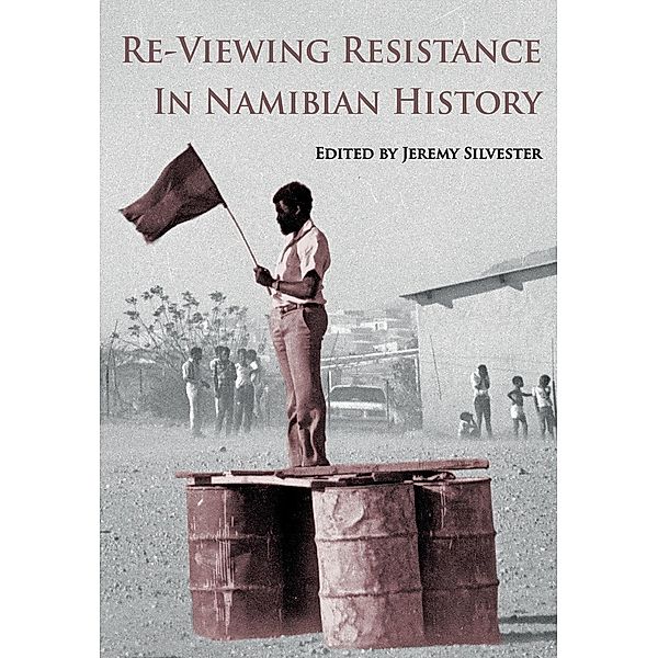 Re-Viewing Resistance in Namibian History