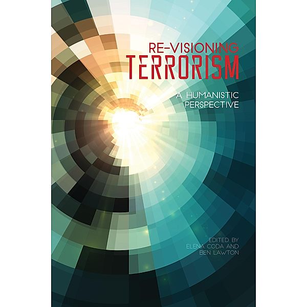 Re-Visioning Terrorism
