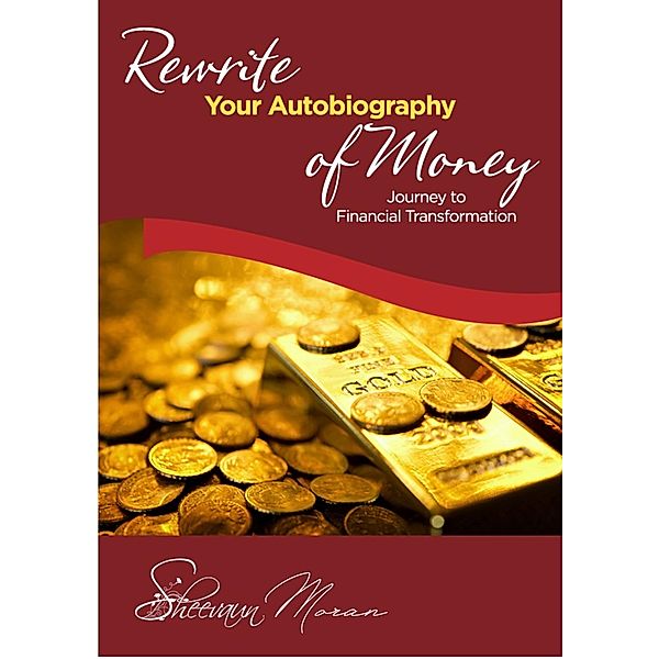 Re-Write Your Prosperity Autobiography, Sheevaun Moran