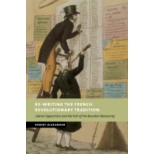 Re-Writing the French Revolutionary Tradition, Robert Alexander