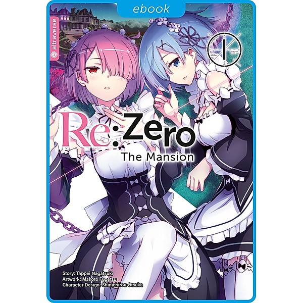 Re:Zero - The Mansion 01 / Re:Zero - The Mansion Bd.1, Tappei Nagatsuki, Makoto Fugetsu, Shinichirou Otsuka