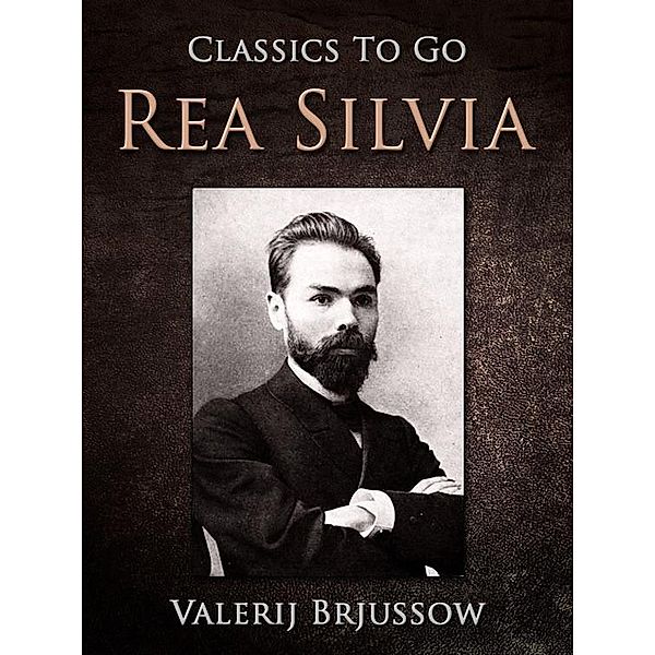 Rea Silvia, Valerij Brjussow