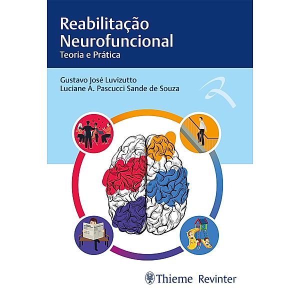 Reabilitação Neurofuncional, Gustavo José Luvizutto, Luciane A. Pascucci Sande de Souza