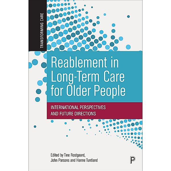 Reablement in Long-Term Care for Older People / Transforming Care
