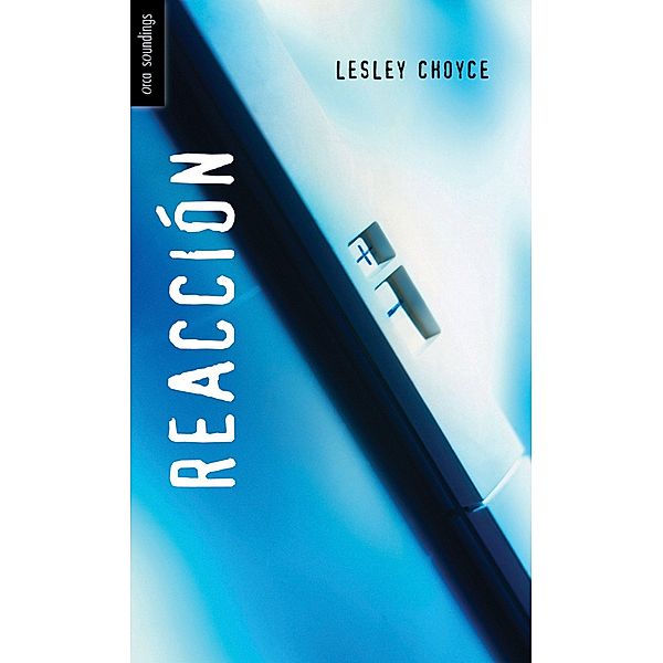 Reacción / Orca Book Publishers, Lesley Choyce