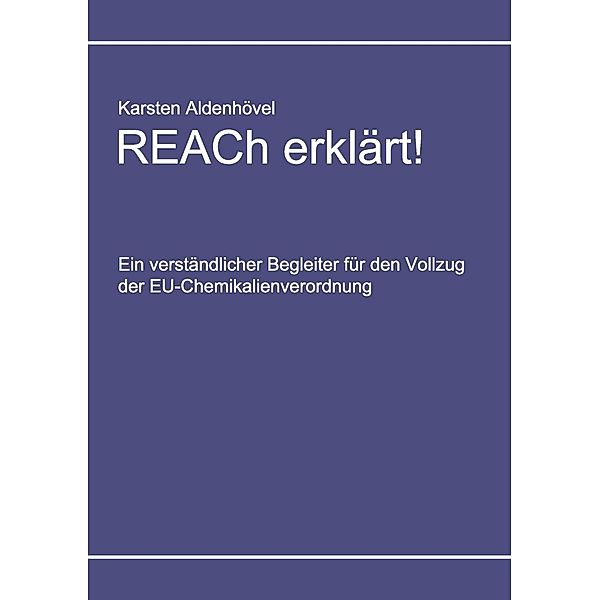 REACh erklärt!, Karsten Aldenhövel