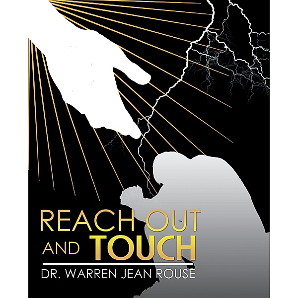 Reach out and Touch, Warren Jean Rouse