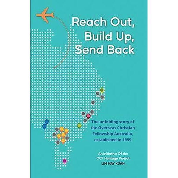 Reach Out, Build Up, Send Back, May Kuan Lim