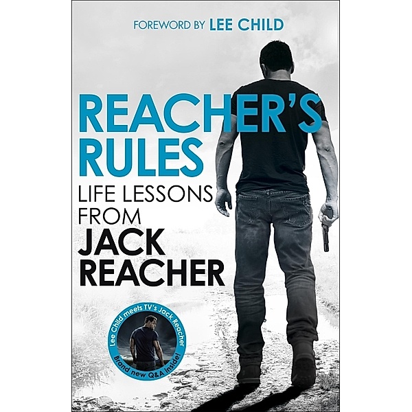 Reacher's Rules: Life Lessons From Jack Reacher, Jack Reacher