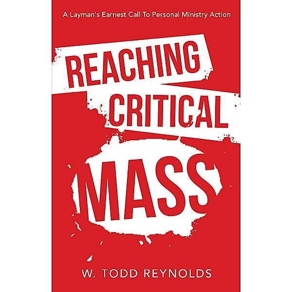 Reaching Critical Mass, W. Todd Reynolds