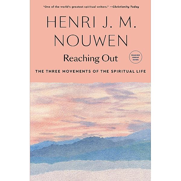 Reaching Out, Henri J. M. Nouwen