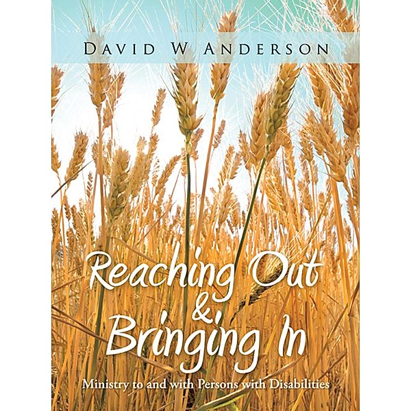 Reaching out and Bringing In, David W Anderson