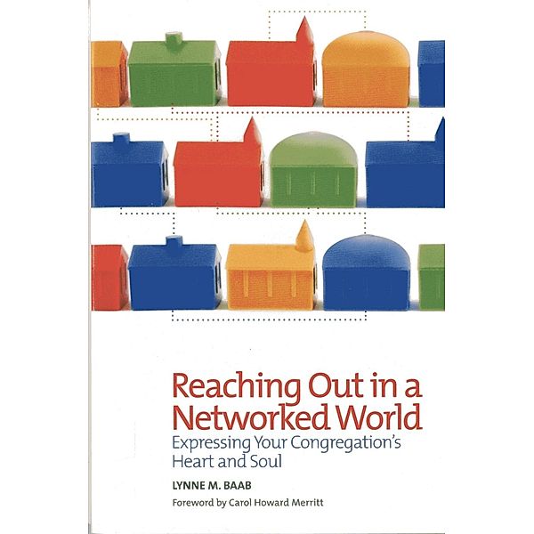 Reaching Out in a Networked World, Lynne M. Baab