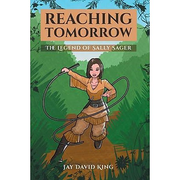 Reaching Tomorrow / Stratton Press, Jay David King