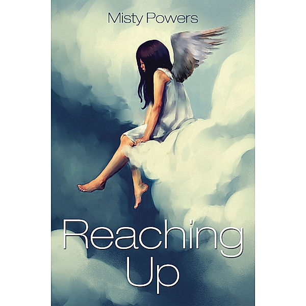 Reaching Up, Misty Powers