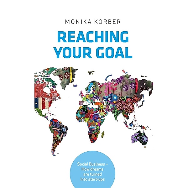 Reaching your goal, Monika Korber