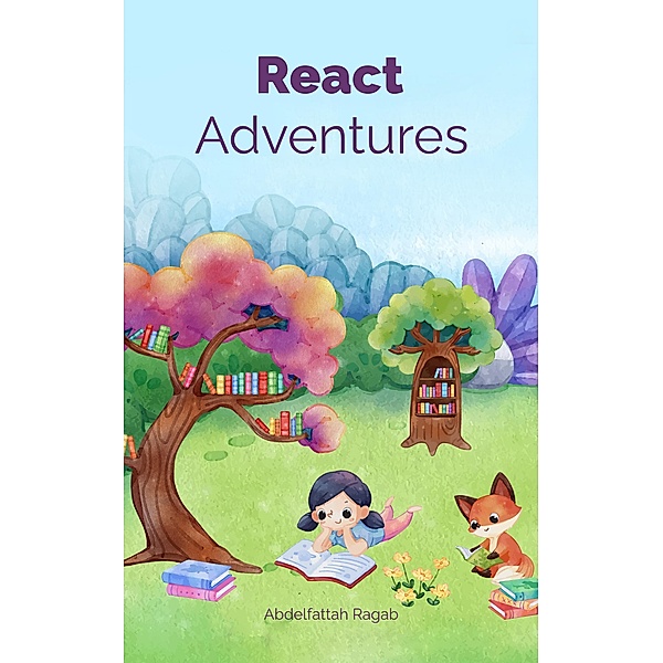 React Adventures / Adventures, Abdelfattah Ragab
