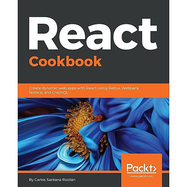 React Cookbook, Santana Roldan Carlos Santana Roldan
