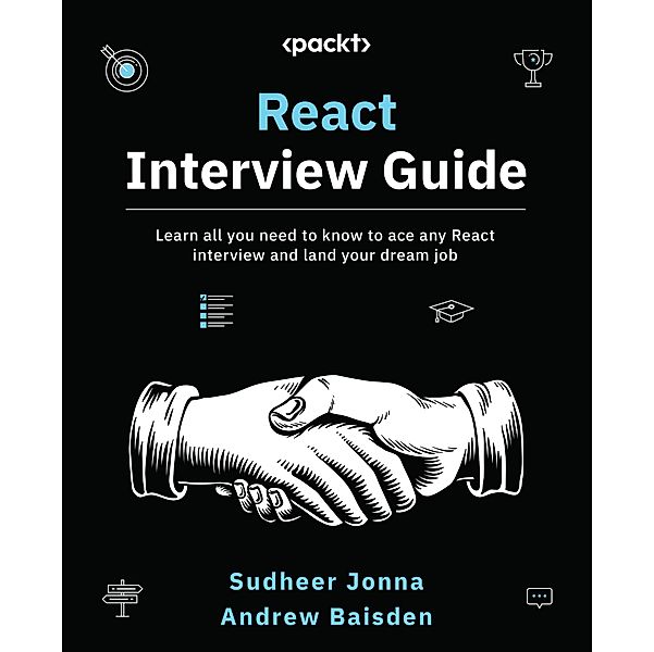 React Interview Guide, Sudheer Jonna, Andrew Baisden