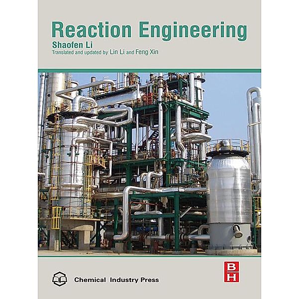 Reaction Engineering, Shaofen Li, Feng Xin, Lin Li