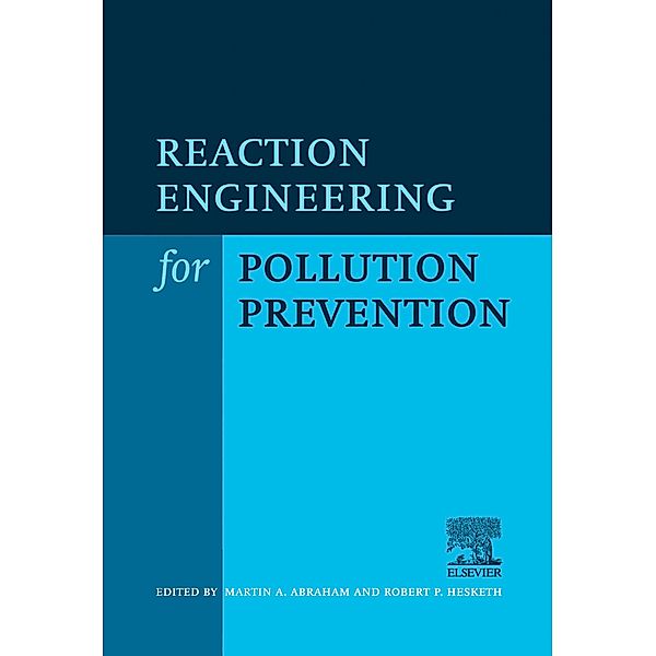 Reaction Engineering for Pollution Prevention