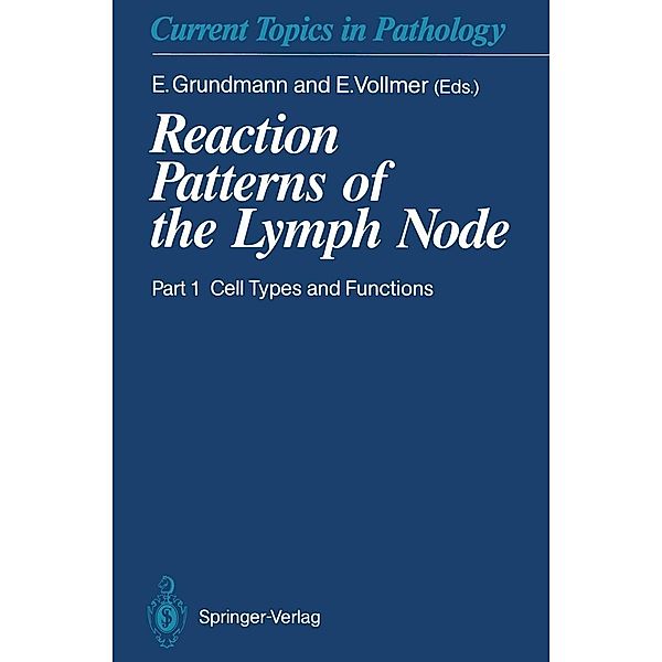 Reaction Patterns of the Lymph Node / Current Topics in Pathology Bd.84/1