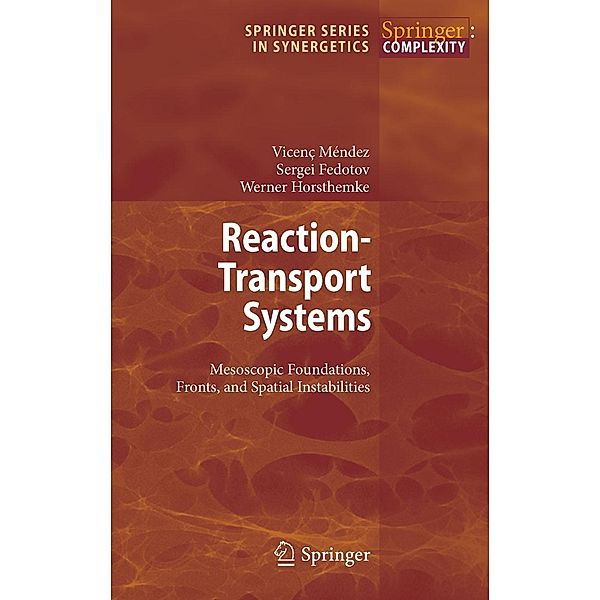 Reaction-Transport Systems / Springer Series in Synergetics, Vicenc Mendez, Sergei Fedotov, Werner Horsthemke