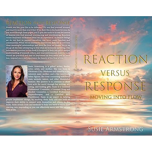 Reaction Versus Response / Armstrong Publications, Armstrong