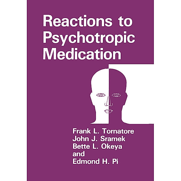 Reactions to Psychotropic Medication, Frank L. Tornatore