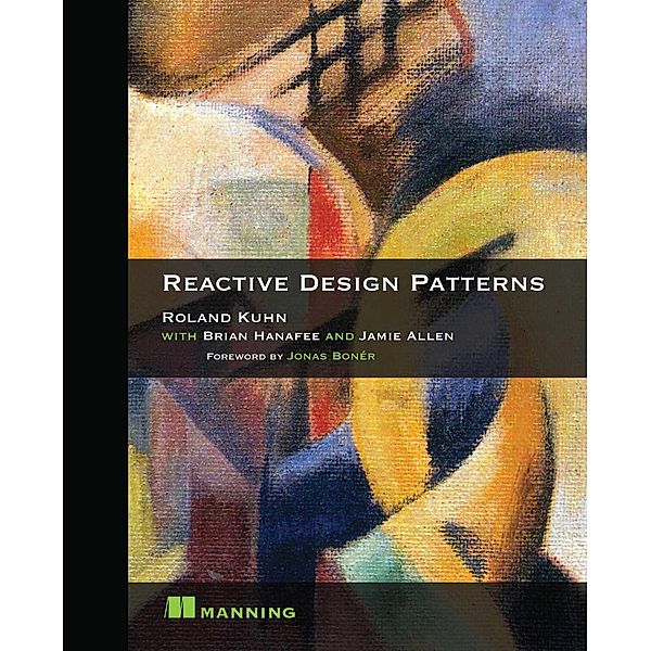 Reactive Design Patterns, Jamie Allen