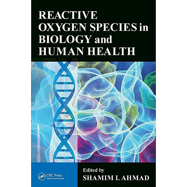 Reactive Oxygen Species in Biology and Human Health