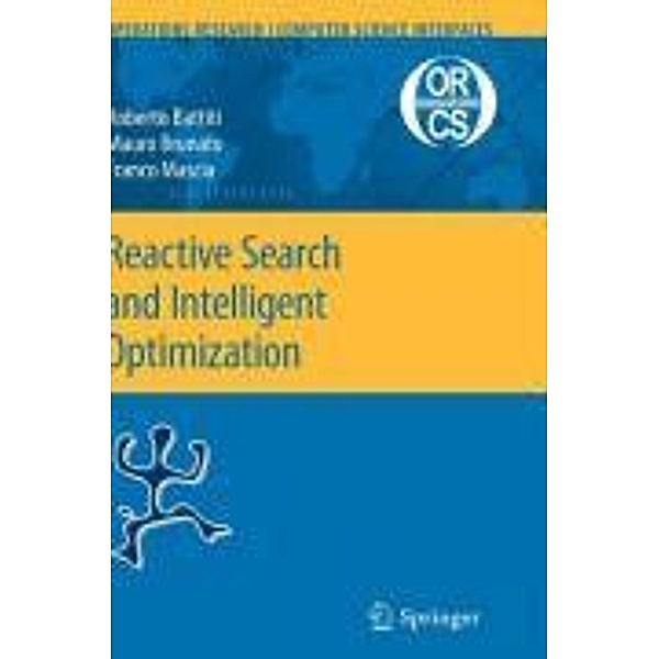 Reactive Search and Intelligent Optimization / Operations Research/Computer Science Interfaces Series Bd.45, Roberto Battiti, Mauro Brunato, Franco Mascia