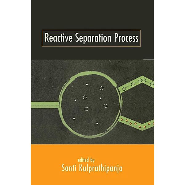 Reactive Separation Processes, Kulprathipanja