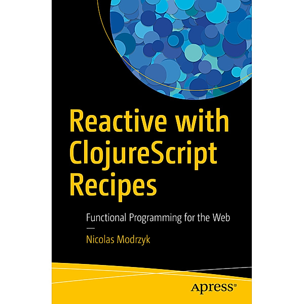 Reactive with ClojureScript Recipes, Nicolas Modrzyk